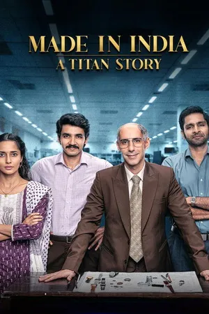 Made in India: A Titan Story 2026 Season 1 Hindi Audio [ALL EPISODES] HD Poster Download - filmyfly
